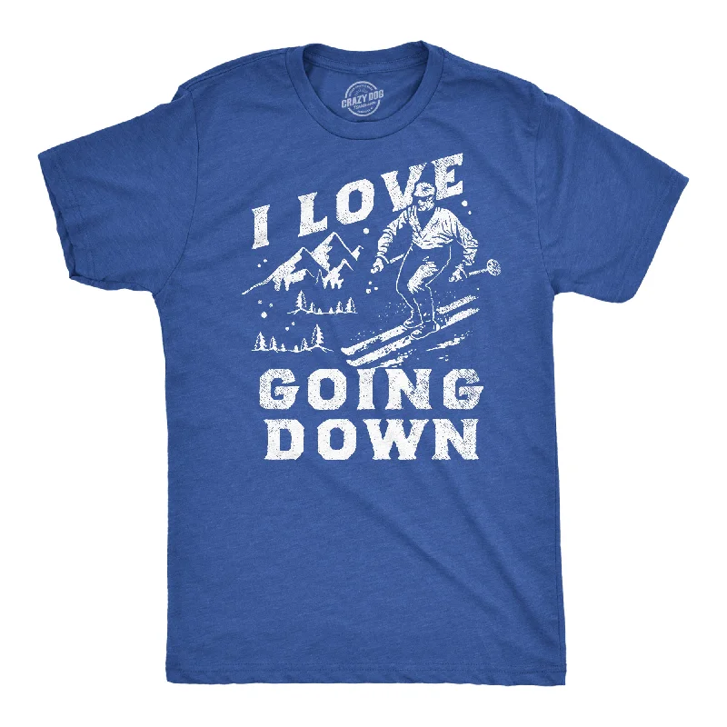 I Love Going Down Men's T Shirt