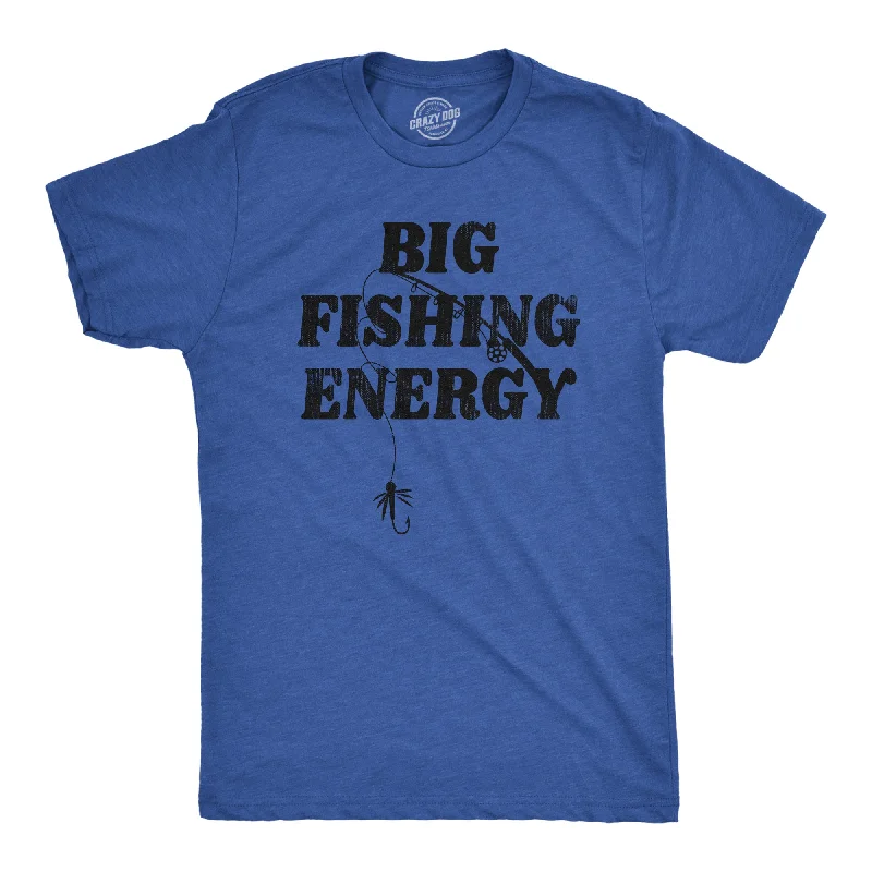 Big Fishing Energy Men's T Shirt