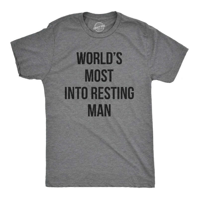 Worlds Most Into Resting Man Men's T Shirt