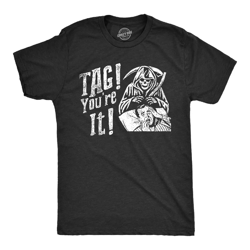 Tag Youre It Men's T Shirt