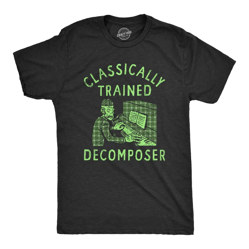 Classically Trained Decomposer Men's T Shirt