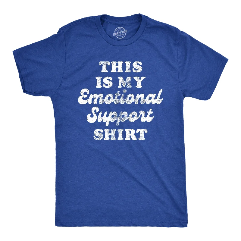 This Is My Emotional Support Shirt Men's T Shirt