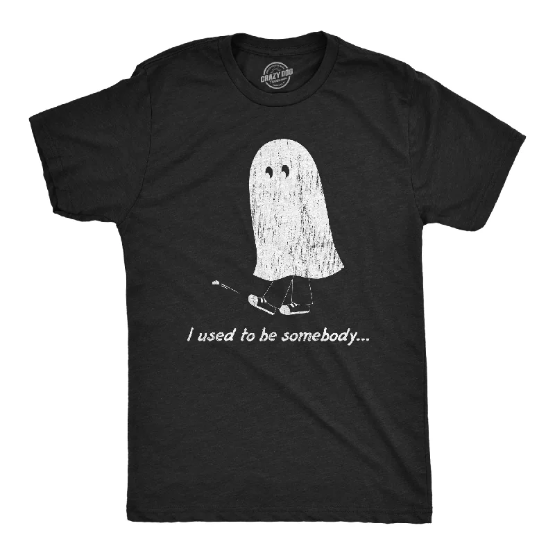 I Used To Be Somebody Men's T Shirt