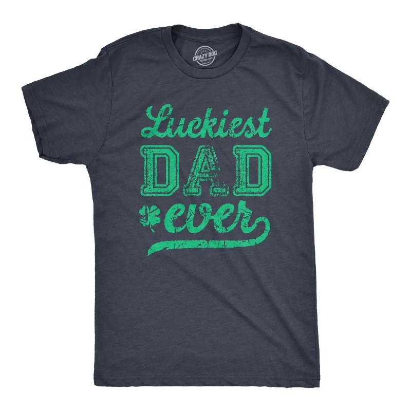 Luckiest Dad Ever Men's T Shirt