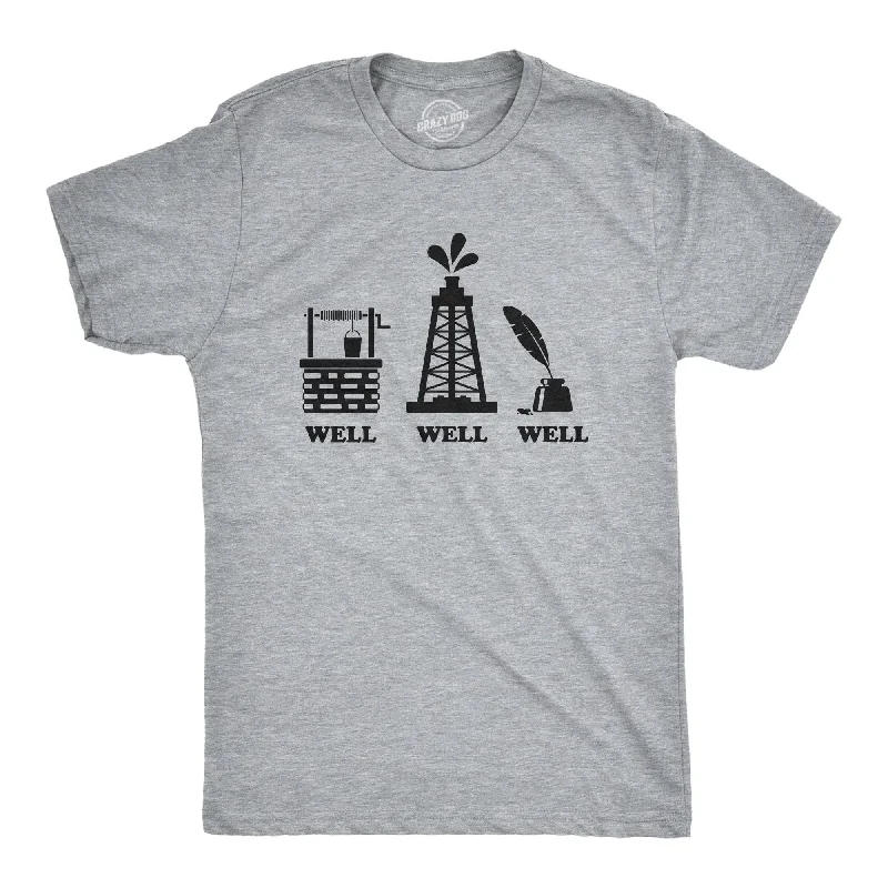 Well Well Well Men's T Shirt