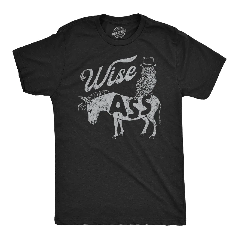 Wise Ass Men's T Shirt