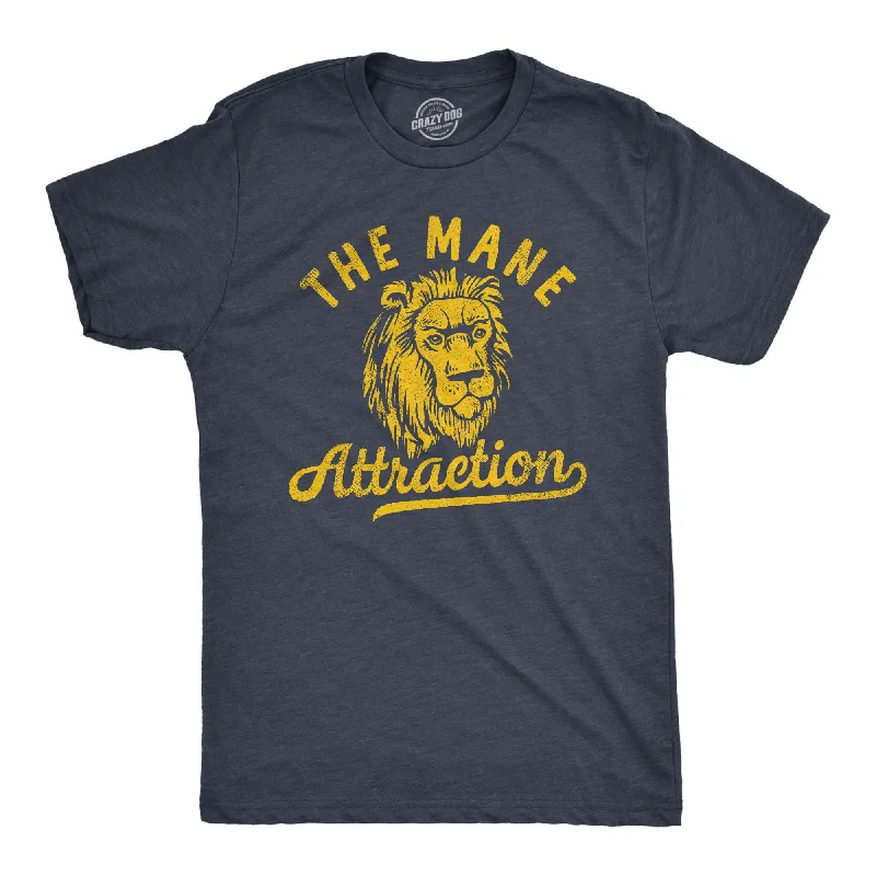 The Mane Attraction Men's T Shirt