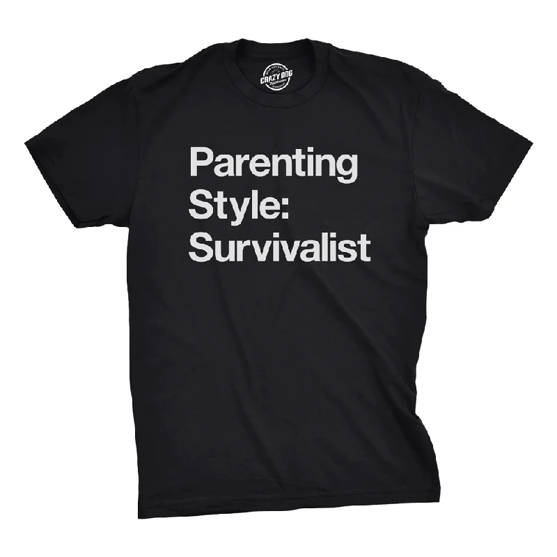 Parenting Style: Survivalist Men's T Shirt