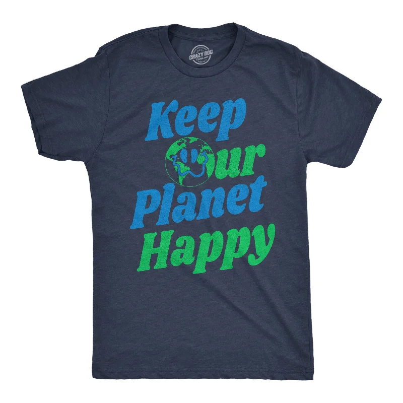 Keep Our Planet Happy Men's T Shirt