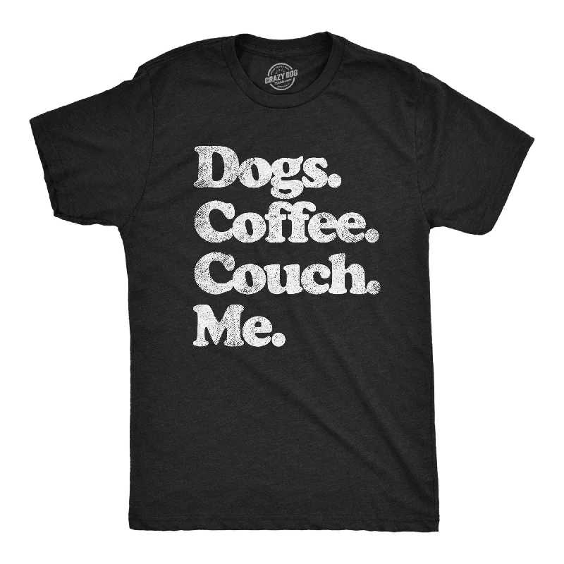 Dogs Coffee Couch Me Men's T Shirt